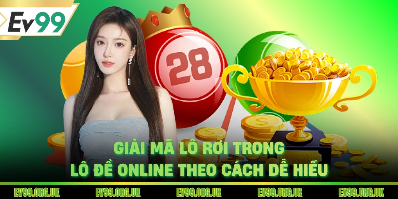 Giải mã lô rơi trong lô đề online theo cách dễ hiểu